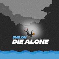 Die Alone - Shiloh