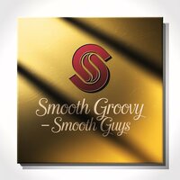 Groovy Organ and Funky 67 - Smooth Guys