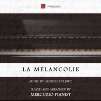 La mélancolie - Mercuzio Pianist