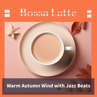 Autumn's Enchanted Aura - Bossa Latte