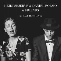 What Can I Say After I Say I'm Sorry - Heidi Skjerve & Daniel Formo & Bjørn Marius Hegge & Hakon Mjaset Johansen & Mona Krogstad