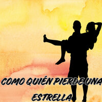 Como Quién Pierde una Estrella - Rubiel Valencia & Grupo Nueva Vida & Grupo Fantasía