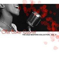 Lover Man - Chet Baker Quartet