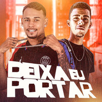 Deixa Eu Portar - Mc Boyugo & Apelão Ratão & MC Thay