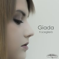 Ti sceglierò - Giada