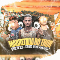 Marretada do Thor - Guga na Voz & Forred beeck & Mc Cautt