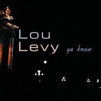 'T'Ain't No Use - Lou Levy