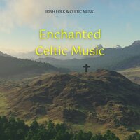 Enjoy the Time - Irish Folk & Celtic Music & Celtic Lassies & Irish & Celtic Folk Wanderers