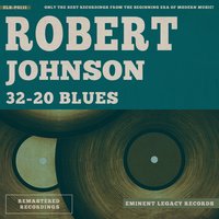 Ramblin' On My Mind - Robert Johnson