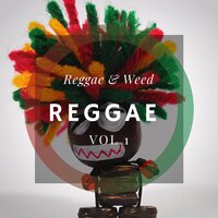 Peace in Your Mind - Reggae & Weed
