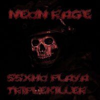 Neon Rage - $SXHO PLAYA & TRIPLEKILLER