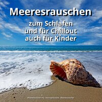 Meeresrauschen zur Tiefenentspannung - Meeresrauschen HQ & Naturgeräusche & Meeresrauschen