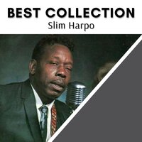 Cigarettes - Slim Harpo