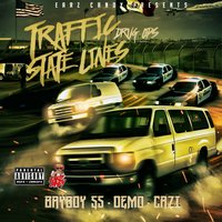 Cuz My Squad with Me - Demo & Bay Boy SS & Cazi