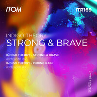 Strong & Brave - Indigo Theory