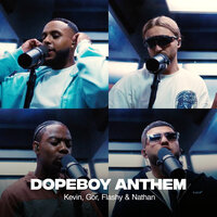 Dopeboy Anthem - Kevin & Gor & Nathan & Flashy
