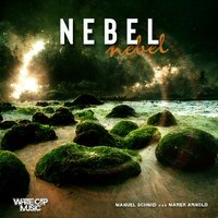 Nebel - WhiteCapMusic & Marek Arnold & Manuel Schmid