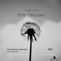 Ode to the Wei He River - Classical Hits & Pipe Dreams Ensemble