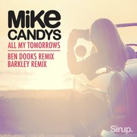 All My Tomorrows - Mike Candys