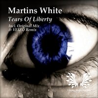 Tears Of Liberty - Martins White