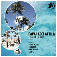 Beautiful Day - Papai ACCI Attila
