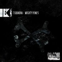 Mighty Bones - Esquadra