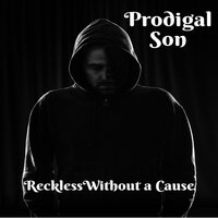 These Blinded Eyes - Prodigal Son