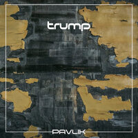 Trump - Pavlik