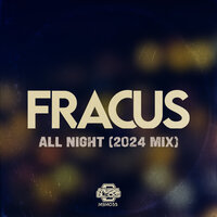 All Night - Fracus