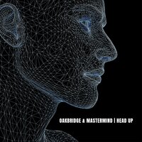 Head Up - Mastermind & Oakbridge