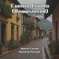Alma Gaucha - Ignacio Corsini & Herencia Porteña