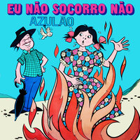 Mané Gostoso - Azulao