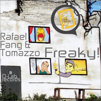 Freaky! - Rafael Fang & Tomazzo & Ludaphunk