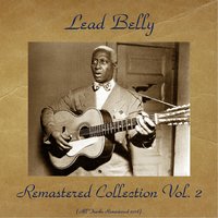 Take This Hammer - Lead Belly
