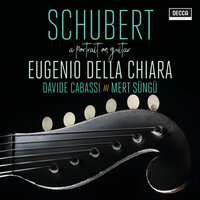 Schubert: 6 Schubert'sche Lieder - 6. Das Fischermädchen (Transcr. Mertz for Guitar) - Eugenio Della Chiara & Франц Шуберт