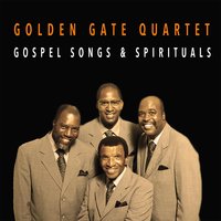 I'm a Pilgrim - Golden Gate Quartet