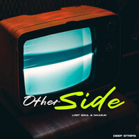 Other Side - Lost Soul & NAAZUK & Deep Strips