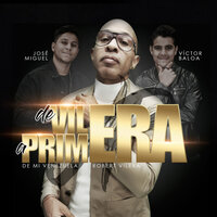 De Vilera a Primera - Robert Vilera & Victor Baloa & Jose Miguel Frias