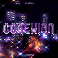 Conexión - El Muns & Black Paste