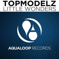 Little Wonders - Topmodelz