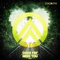 Need You - Coco Fay