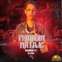 Privadin na Laje - Boladin 211 & DJ CAYOO