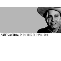 Where You Go (I'll Follow) - Skeets McDonald