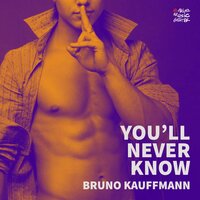 You'll Never Know - Bruno Kauffmann & David Harry