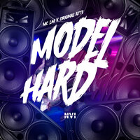 Model Hard - MC LM & Original A77E & Moss Beats