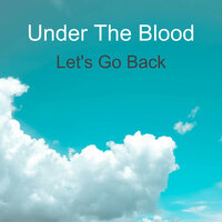 You Never Mentioned Him To Me - Under The Blood & Angie Sutherland