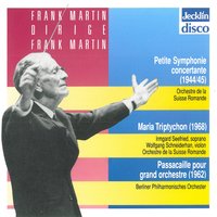 Maria Tryptichon: No. 3, Stabat Mater - Irmgard Seefried & L'Orchestre da la Suisse Romande & Wolfgang SCHNEIDERHAN & Frank Martin & Irmgard Seefried, Orchestre de la Suisse Romande, Frank Martin, Wolfgang Schneiderhan