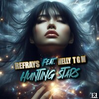Hunting Stars - Refrays & NELLY TGM & Ferg 94