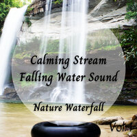 Endless Falling Water - Rain Sounds Nature Collection & Relaxation & Relaxed Minds