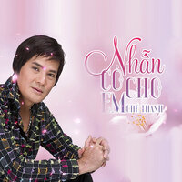 Mẹ Vẫn Còn Đây - Chế Thanh